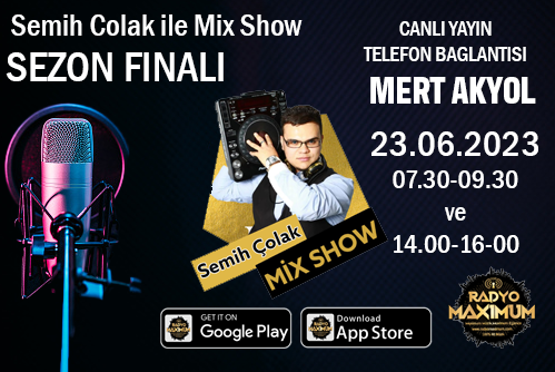 Semih Colak ile Mix Show Sezon Finali