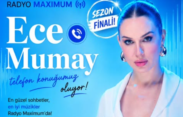 Ece Mumay Radyo Maximum’da